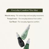 Everyday Comfort Trio Mini®